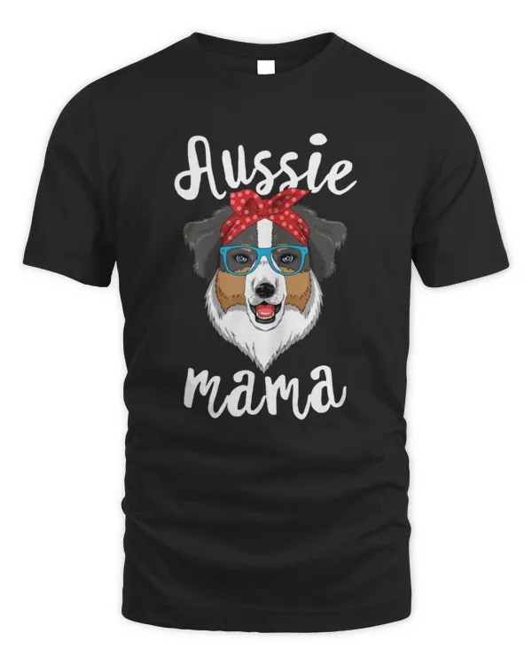Aussie Mama Puppy Mom Dog Mama Lover T-Shirt