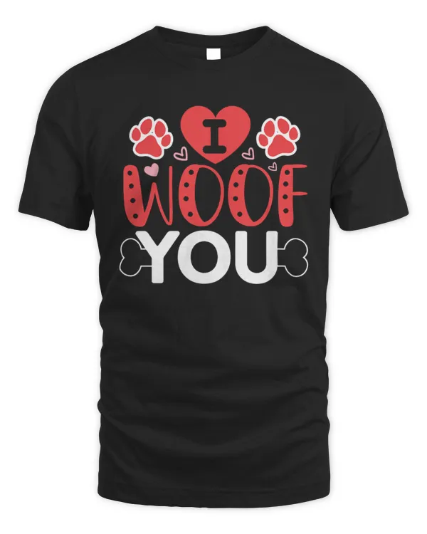 I Woof You Graphic Dog Tees Dog Lover T-Shirt